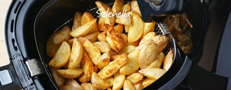 Patate in friggitrice ad aria: ecco come farle - Il Blog di Selenella